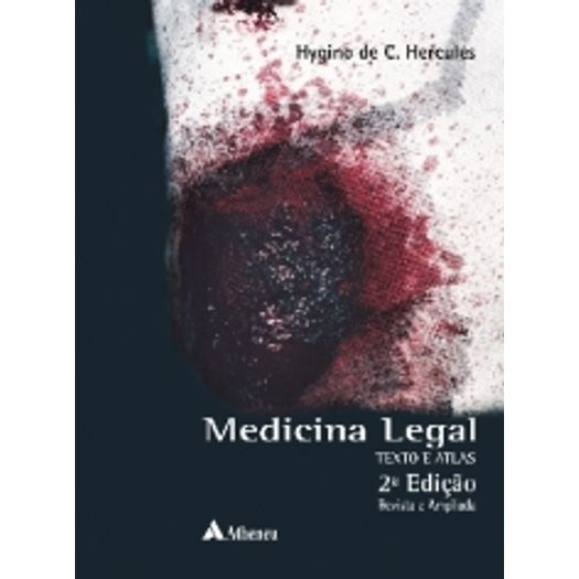 Medicina Legal - Texto e Atlas - Atheneu