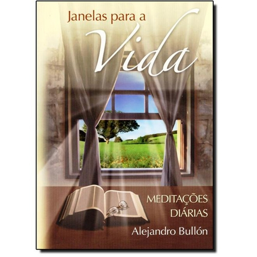 Meditações Diária: Janelas para a Vida