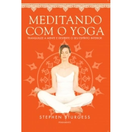 Tudo sobre 'Meditando com o Yoga - Pensamento'
