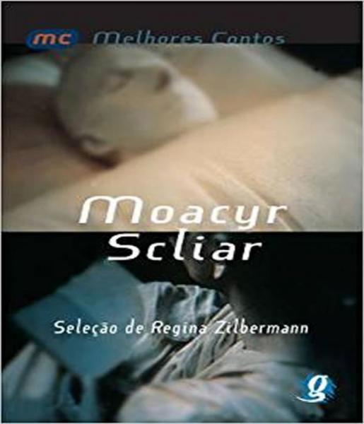 Melhores Contos de Moacyr Scliar - 6 Ed - Global