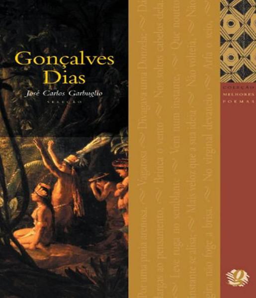 Melhores Poemas de Goncalves Dias - 07 Ed - Global