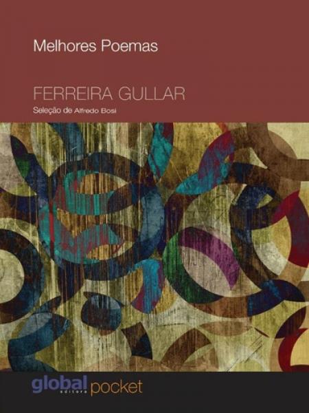 Melhores Poemas - Ferreira Gullar - Pocket - Global Pocket
