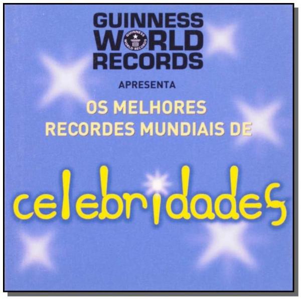 Melhores Records Mundiais de Celebridades, os - Ediouro
