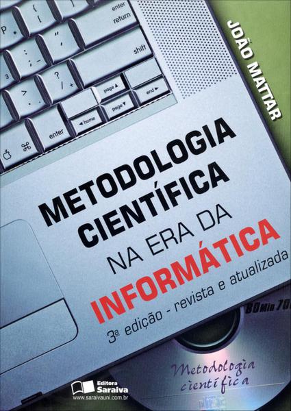 Metodologia Científica na Era da Informática - 3ª Ed. - Saraiva
