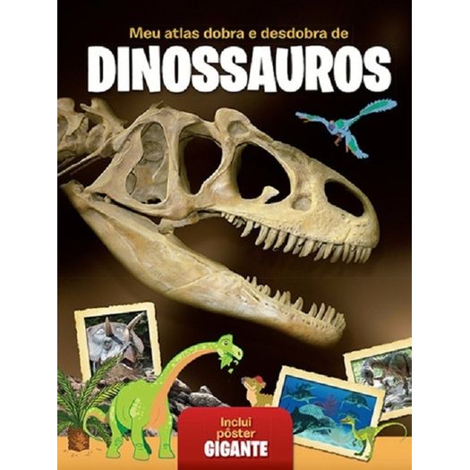 Meu Atlas Dobra e Desdobra de Dinossauros - Yoyo