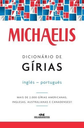 Michaelis Dicionário de Gírias Inglês-Português Nash Melhoramentos