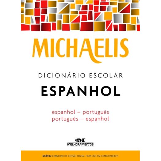 Michaelis Dicionario Escolar Espanhol - Melhoramentos
