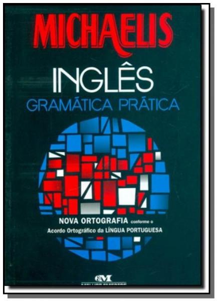 Michaelis Ingles: Gramatica Pratica - Melhoramentos