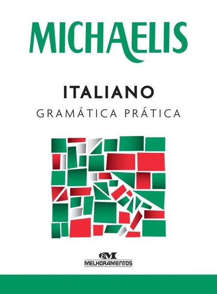 Michaelis Italiano Gramática Prática - Melhoramentos