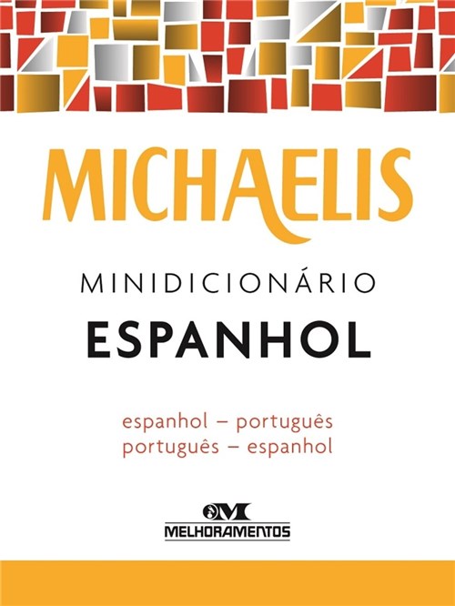 Michaelis Minidicionario Espanhol - Melhoramentos
