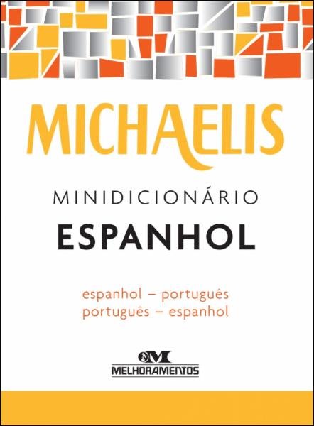 Michaelis Minidicionário Espanhol - Melhoramentos