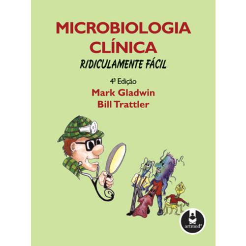 Microbiologia Clinica - Ridiculamente Facil - 04 Ed