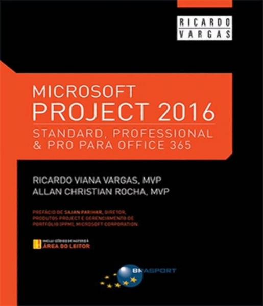 Microsoft Project 2016 - Standard, Professional e Pro para Office 365 - Brasport