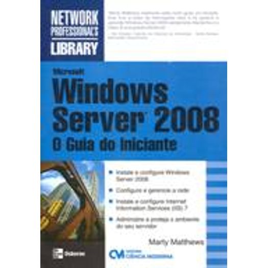 Tudo sobre 'Microsoft Windows Server 2008 - Ciencia Moderna'