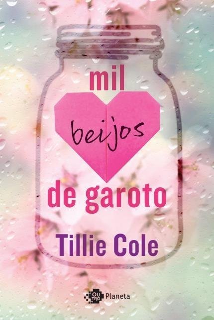Mil Beijos de Garoto - Cole,tillie - Ed. Outro Planeta