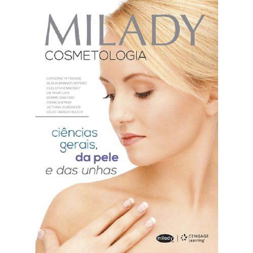 Milady Cosmetologia - Ciencias Gerais da Pele e das Unhas - Cengage