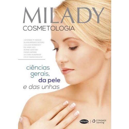 Milady Cosmetologia - Ciencias Gerais, da Pele e das Unhas