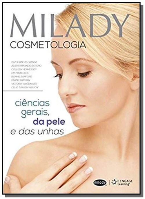 Milady Cosmetologia - Ciências Gerais da Pele e das Unhas