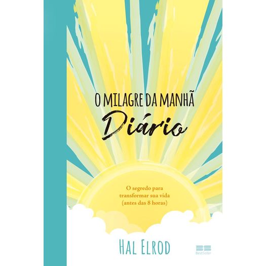 Milagre da Manha, o - Diario - Best Seller