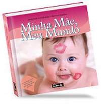 Minha Mae Meu Mundo - Pocket - Gente - 1