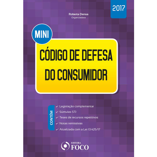 Tudo sobre 'Mini Código de Defesa do Consumidor - 1ª Edição 2017 - Densa'