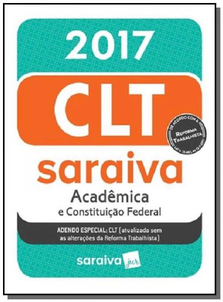 Mini Codigo Saraiva 2017: Clt Academica e Constitu