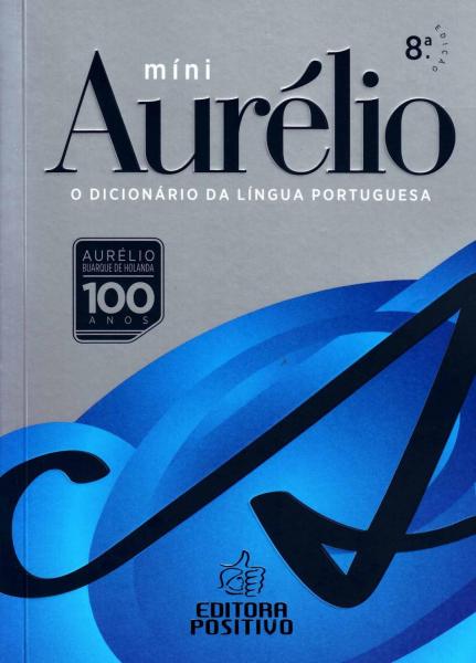 Mini Dicionário Aurélio da Língua Portuguesa Editora Positivo
