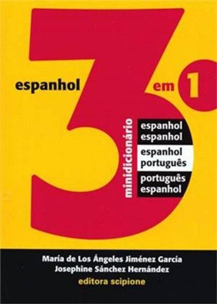 Minidicionário de Espanhol 3 em 1 - Coleção Dicionários - Scipione