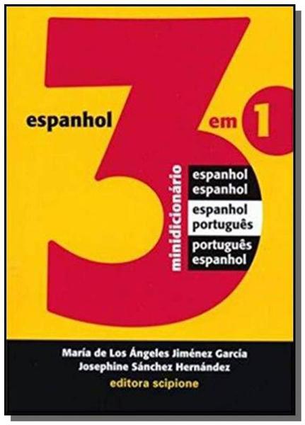Minidicionário de Espanhol 3 em 1 - Colecão Dicionários - Scipione