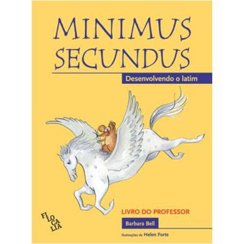 Minimus Secundus - Desenvolvimento do Latim - Livro Professor