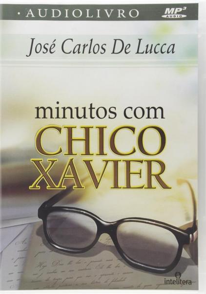 Minutos com Chico Xavier. Audiolivro - Intelítera
