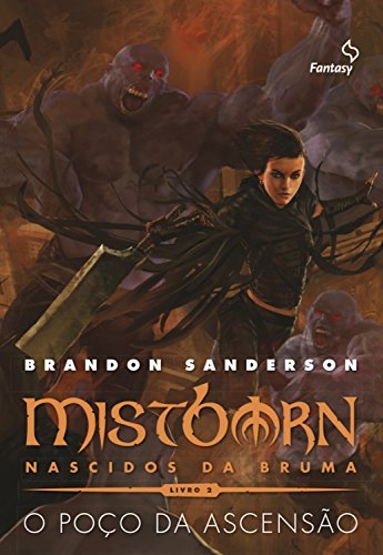 Mistborn: Primeira Era: Nascidos da Bruma: o Poço da Ascensão