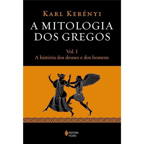 Mitologia dos Gregos (A) Vol. I
