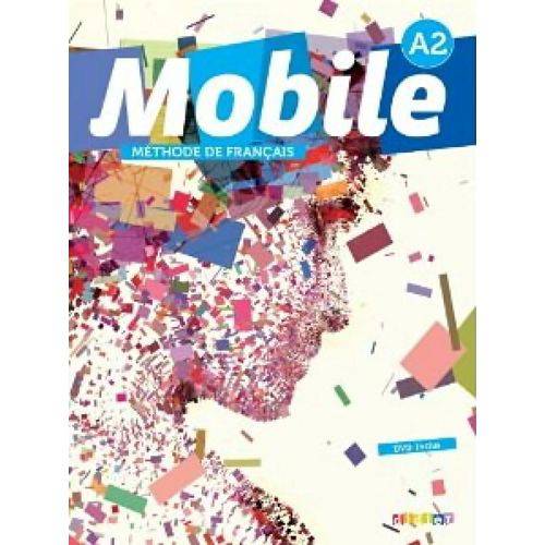 Mobile 2 A2 - Livre de L'élève Avec Cd Et DVD - Didier International