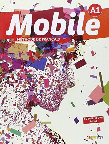 Mobile A1 - Livre de L'Élève Avéc CD Et DVD - Didier International