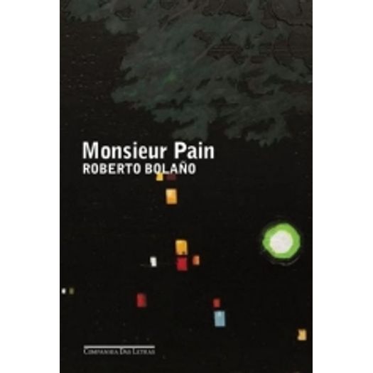 Monsieur Pain - Cia das Letras