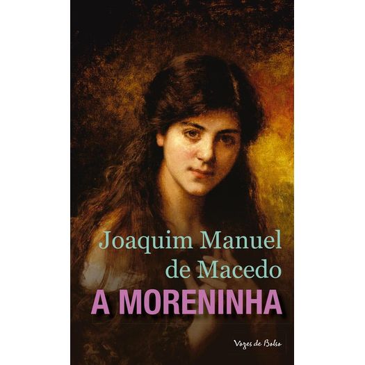 Moreninha, a - Vozes