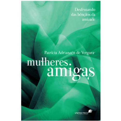 Mulheres Amigas - Patricia Adrianzén de Vergara