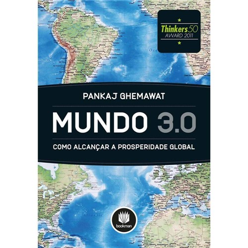 Tudo sobre 'Mundo 3.0: Como Alcançar a Prosperidade Global 1ª Ed.'
