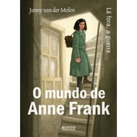 Mundo de Anne Frank, o - Rocco