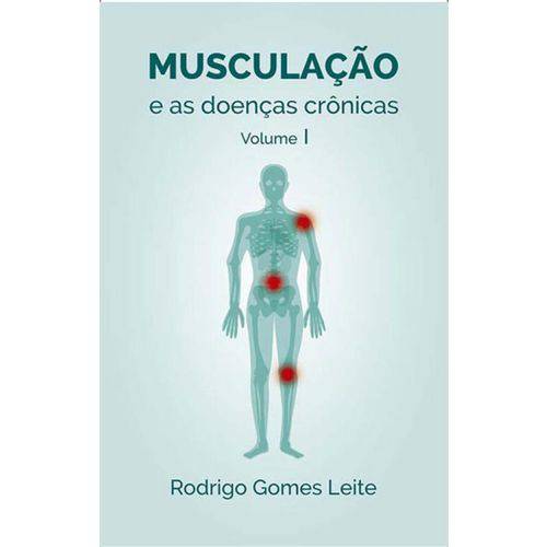Musculaçao e as Doenças Cronicas - Vol. 1