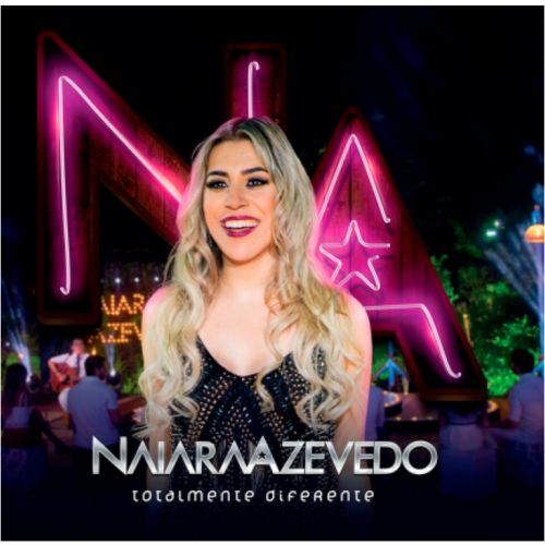 Naiara Azevedo - Totalmente Diferente 