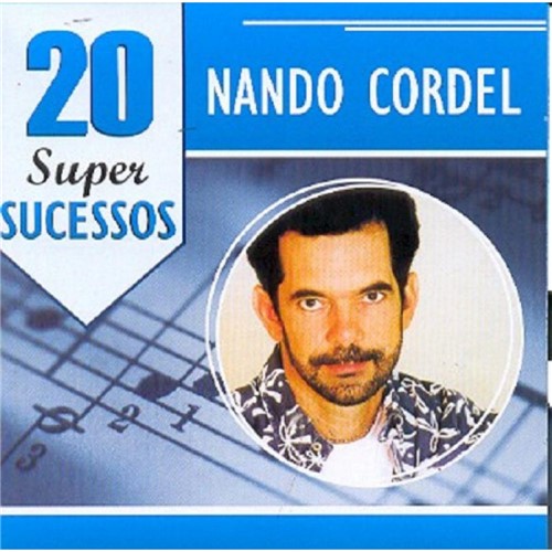 Nando Cordel 20 Super Sucessos - Cd Mpb