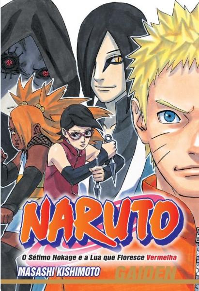 Livro - Naruto Gaiden: o Sétimo Hokage e a Lua que Floresce Vermelha (Volume Único)