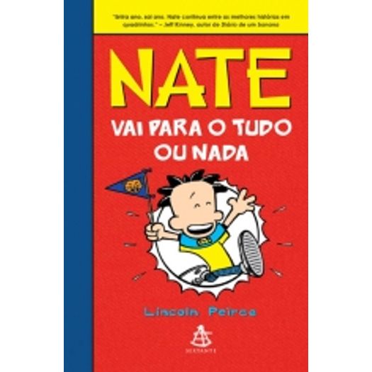 Tudo sobre 'Nate Vai para o Tudo ou Nada - Vol 4 - Sextante'