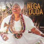 Nega Duda - Samba de Roda Nega Duda - Tem Recôncavo em SP