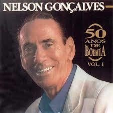 Nelson Gonçalves - 50 Anos de Boemia Vol.1