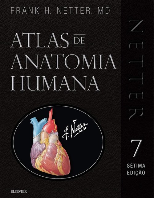 Netter Atlas de Anatomia Humana - 3D - Elsevier