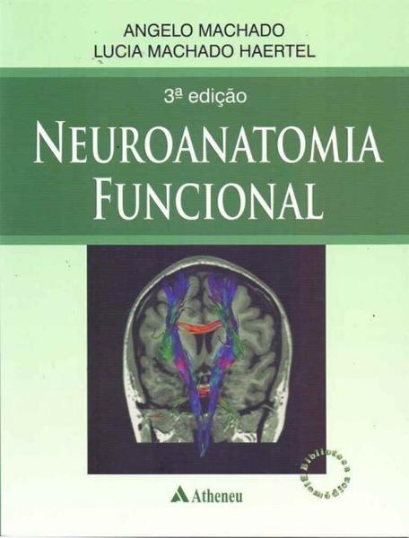 Neuroanatomia Funcional - 03Ed/14 - Atheneu