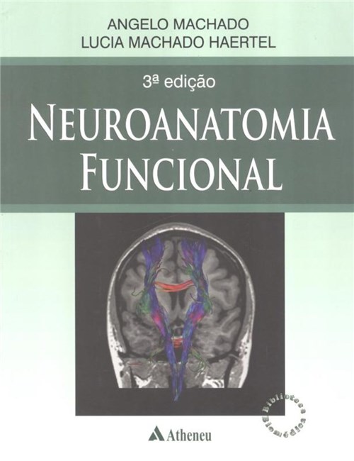 Neuroanatomia Funcional - 3ª Edicao